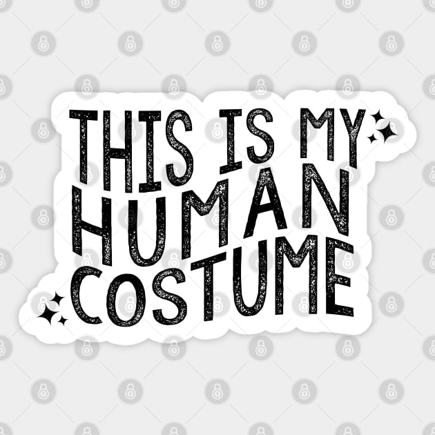 This is my Human Costume Sticker by Simply Crafted by Candice